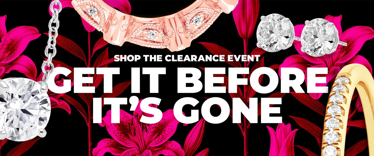 Jewelry clearance event with diamonds and floral background, text: Get it before it's gone.